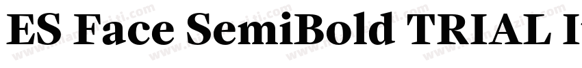 ES Face SemiBold TRIAL Italic字体转换